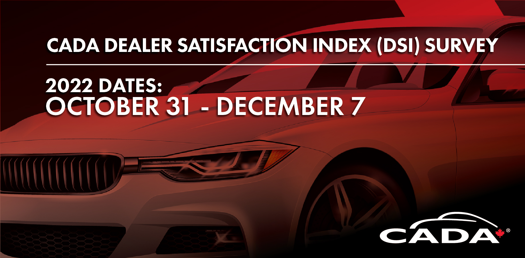 2022 CADA Dealer Satisfaction Index Survey starts October 31st